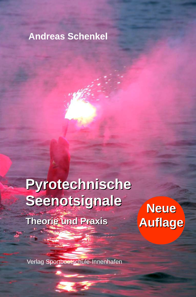 Artikelbild Lehrbuch: Pyrotechnische Seenotsignale (Andreas Schenkel)